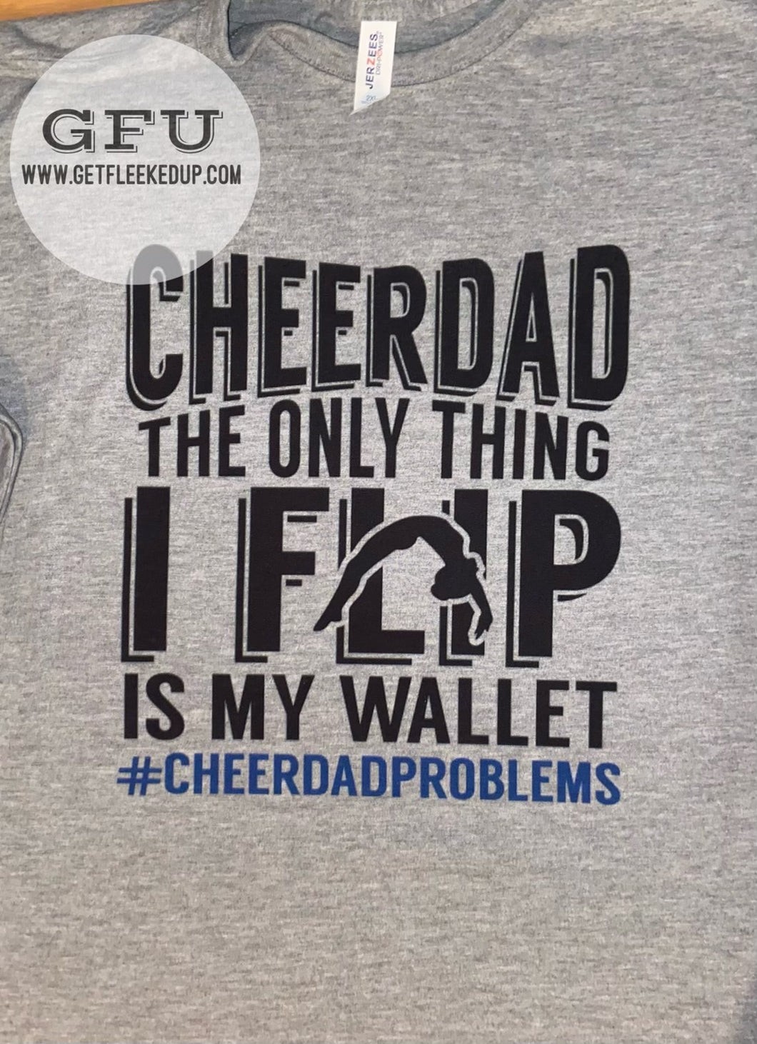 Cheer Dad the only thing I flip is my wallet Shirt