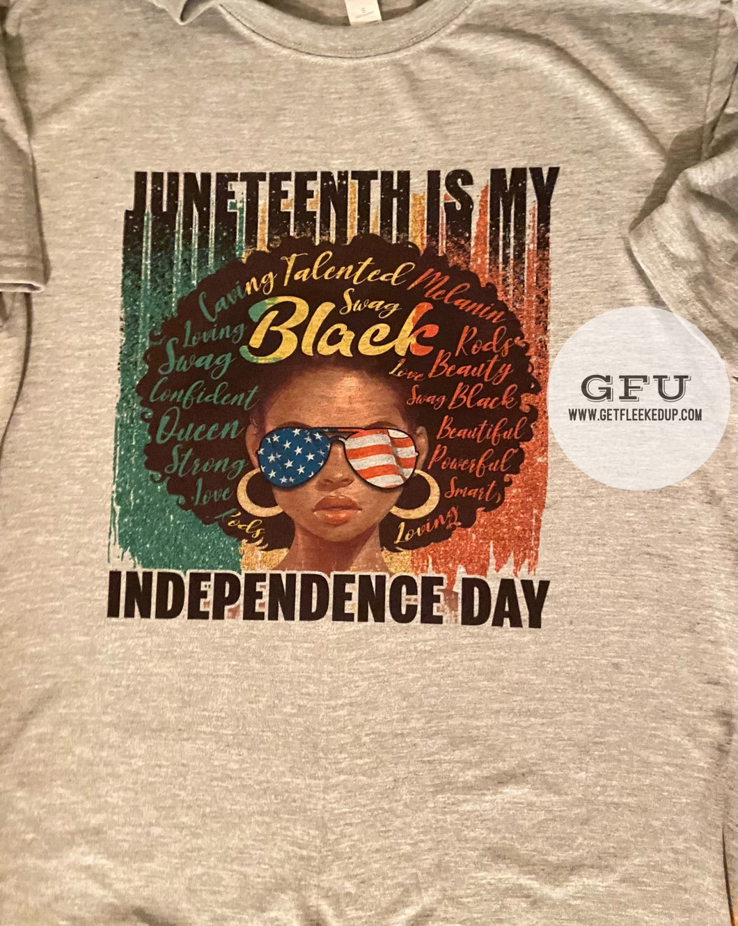 Juneteenth is my Independence day Shirt