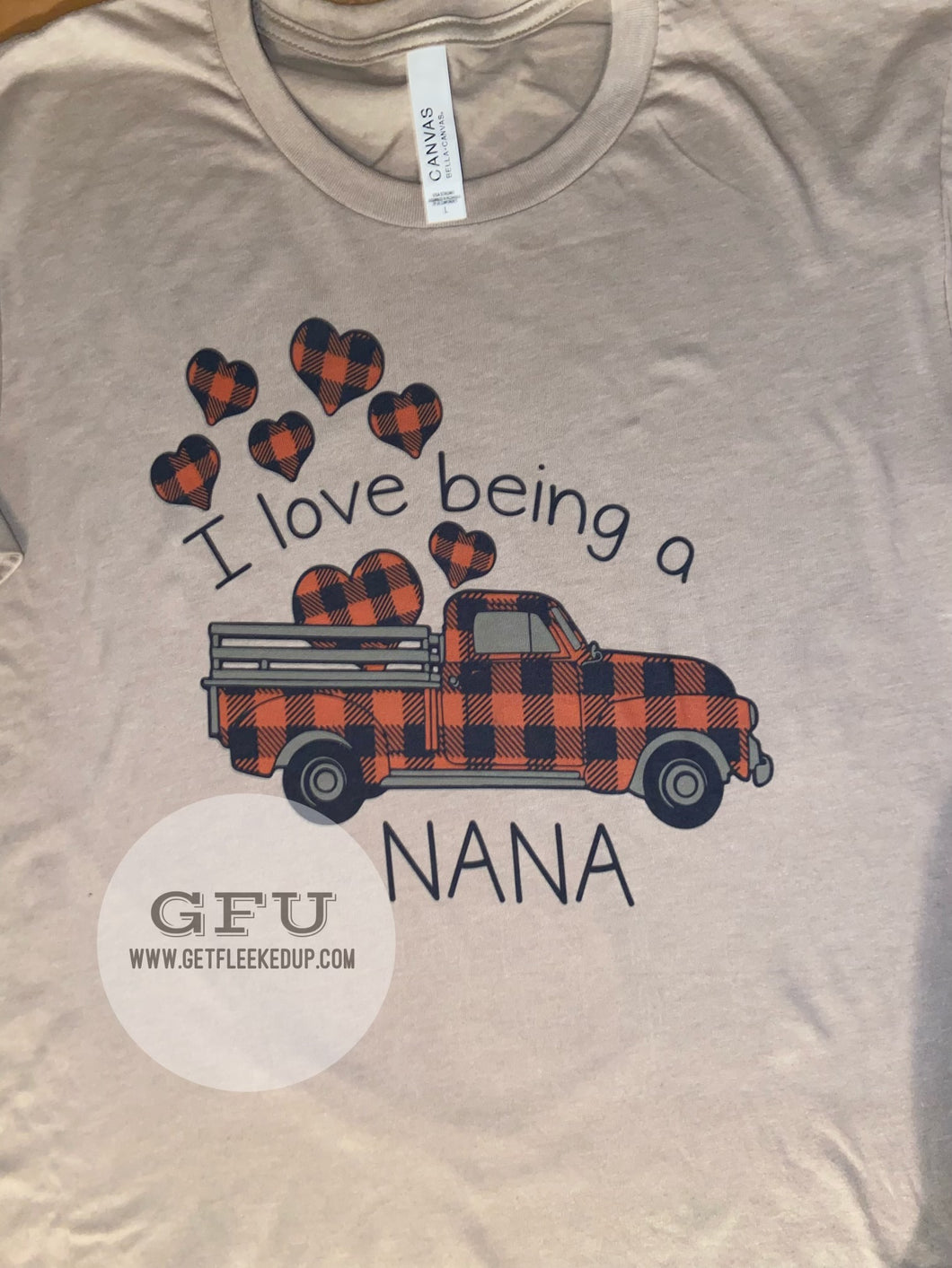 I love being a Nana plaid truck Shirt