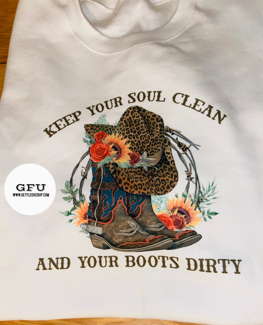 Keep your soul clean and your boots dirty shirt