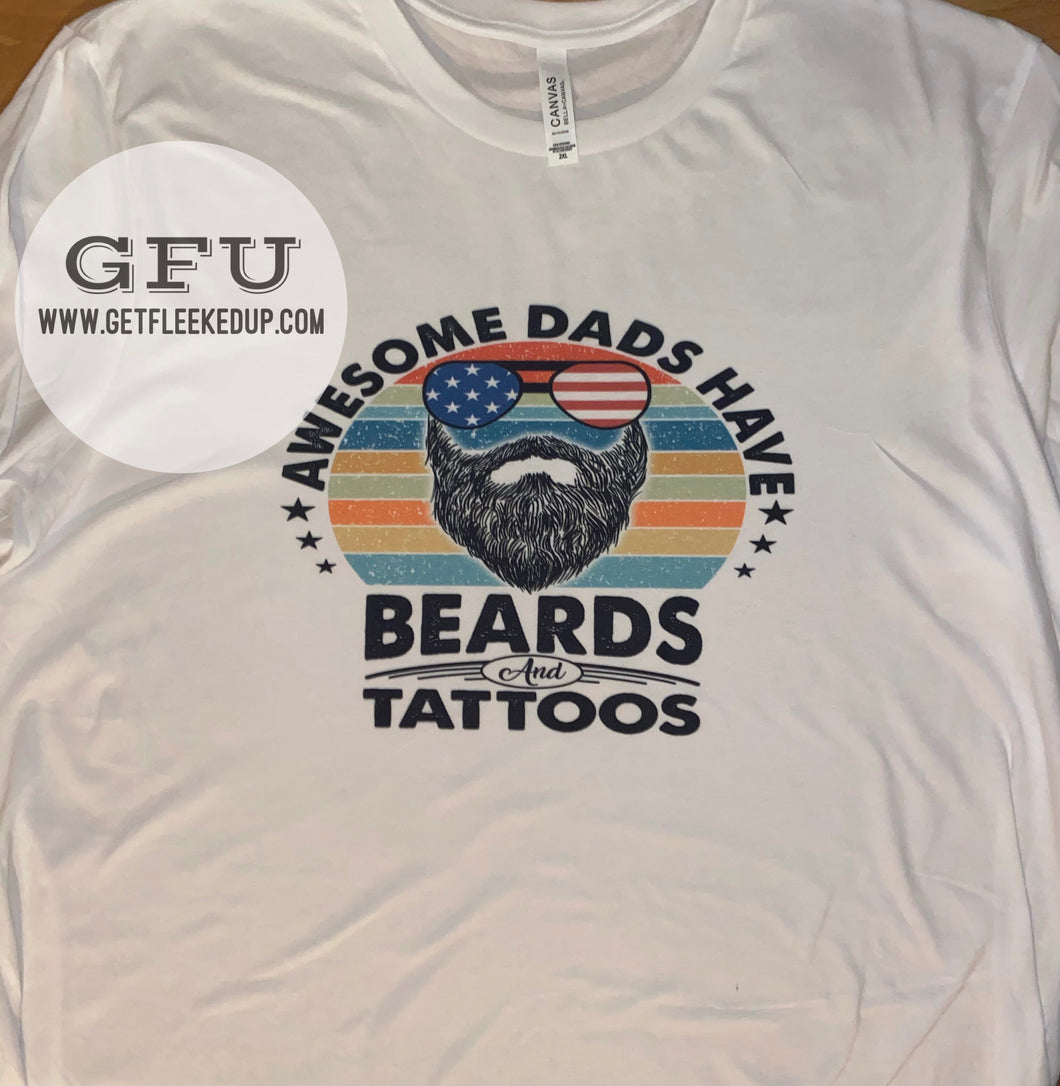 Awesome Dads have beards and tattoos Shirt